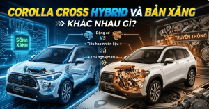 Corolla Cross Hybrid Và Bản Xăng Khác Nhau Gì?