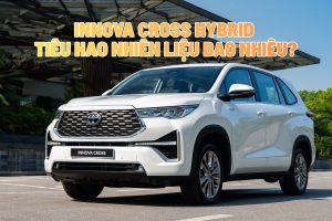 Innova Cross Hybrid Tiêu Hao Nhiên Liệu Bao Nhiêu?