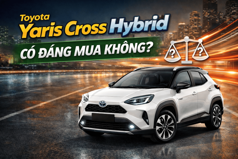 Toyota Yaris Cross Hybrid Có đáng Mua Không?