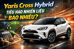 Yaris Cross Hybrid Tiêu Hao Nhiên Liệu Bao Nhiêu?