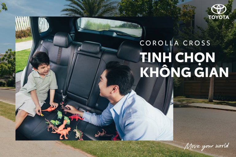 Corolla Cross | Tinh ChỌn KhÔng Gian – ĐỂ Ba CÓ ThÊm ChỖ Trong ThẾ GiỚi CỦa Con